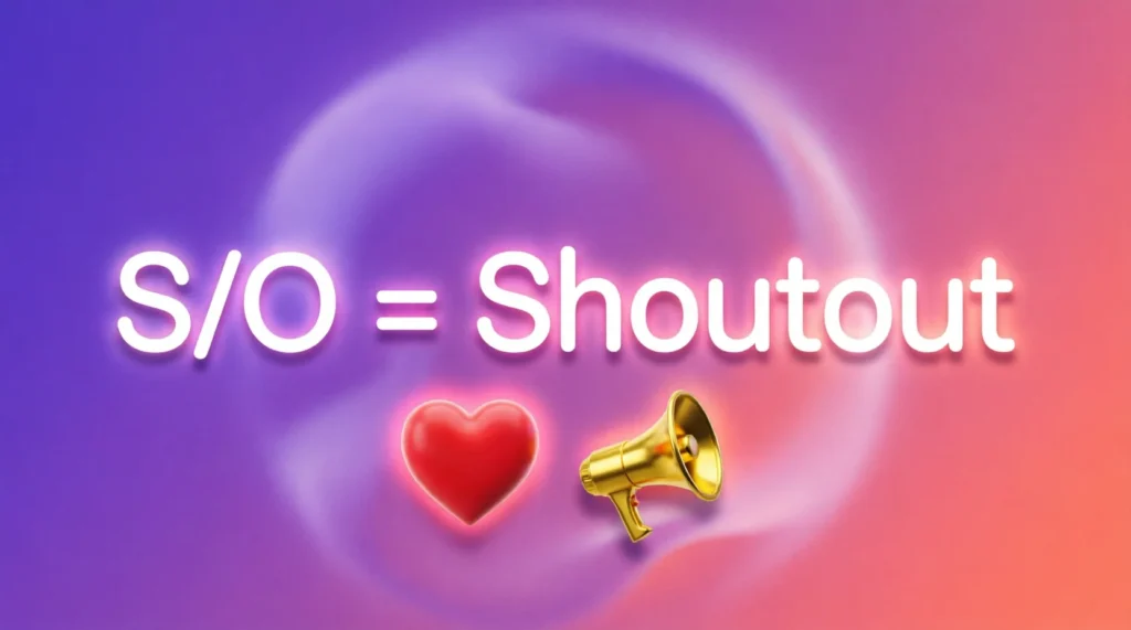 What Does S/O Mean?