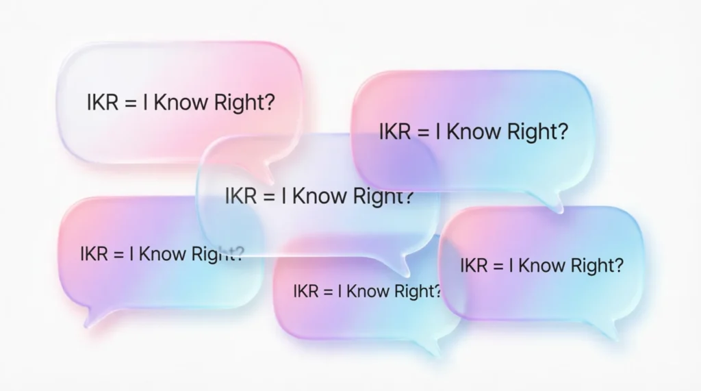 What Does “IKR” Mean in Chat?