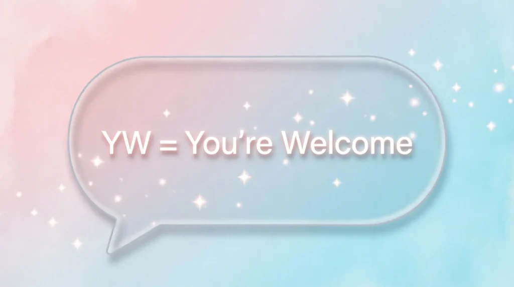 What Does “YW” Mean in Text?