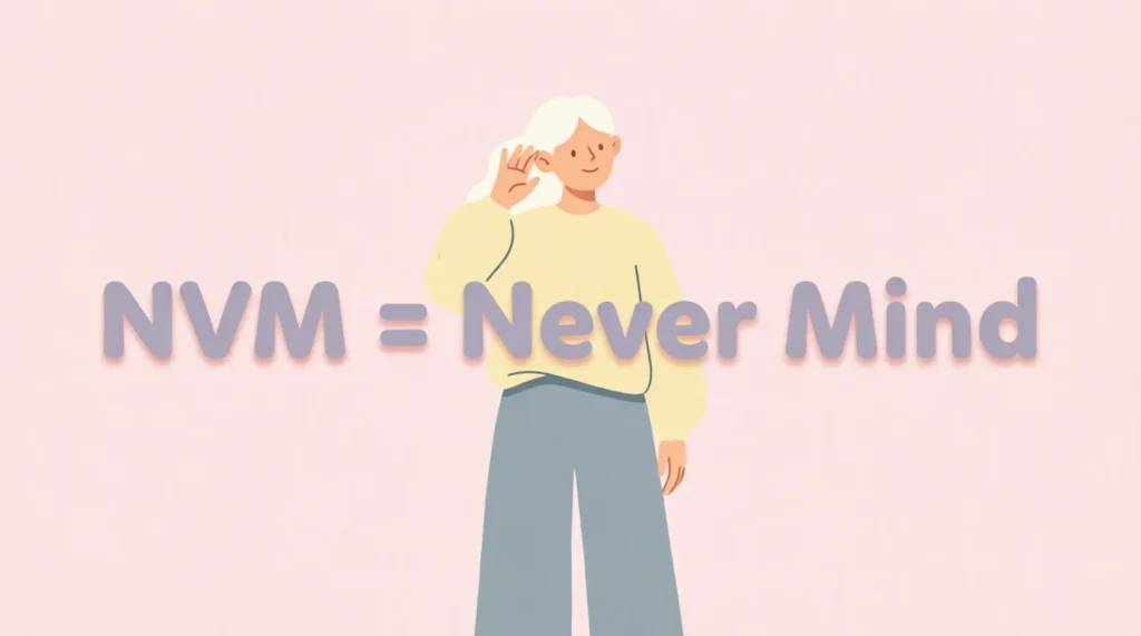 What Does NVM Full Form in Chat Mean?