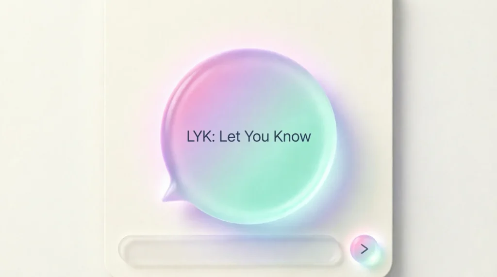 What Does LYK Mean?