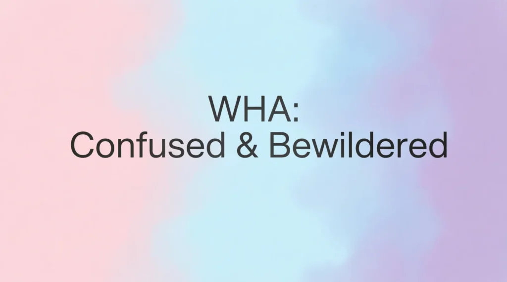 Where Is WHA Used?