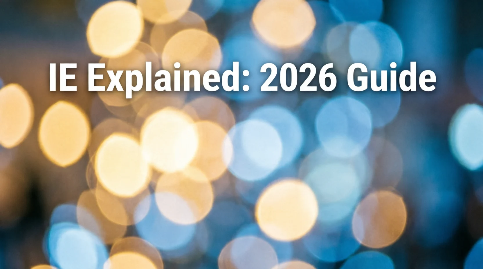 IE Meaning Explained What It Really Means & How to Use It 2026