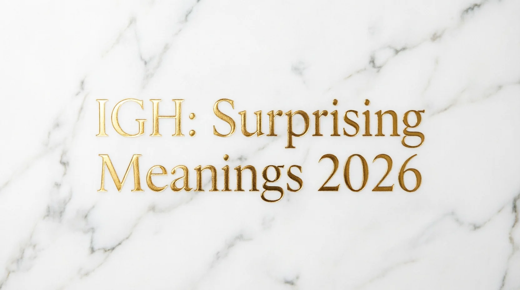 What Does IGH Mean in Text The Surprising Meaning 2026